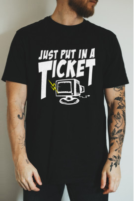 Футболка Ctrl+ "Just put in a ticket"